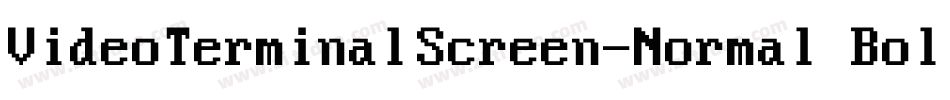 VideoTerminalScreen-Normal Bold字体转换